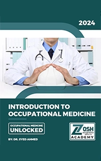 Introduction To Occupational Medicine